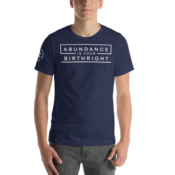 Abundance is Your Birthright Navy Short-Sleeve Unisex T-Shirt