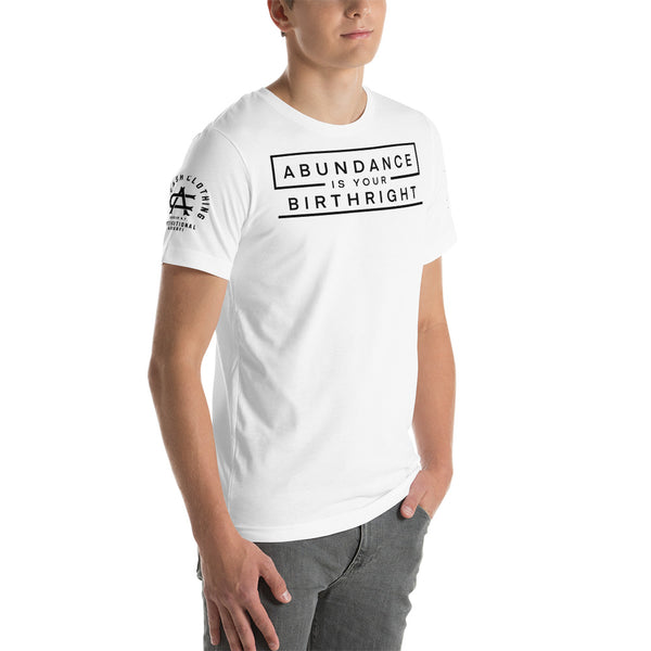Abundance is Your Birthright White Short-Sleeve Unisex T-Shirt