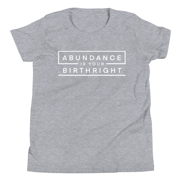 Abundance is Your Birthright - Youth