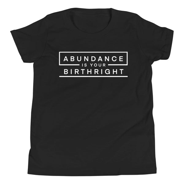 Abundance is Your Birthright - Youth