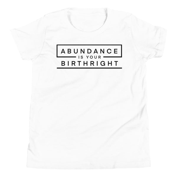 Abundance is Your Birthright - Youth