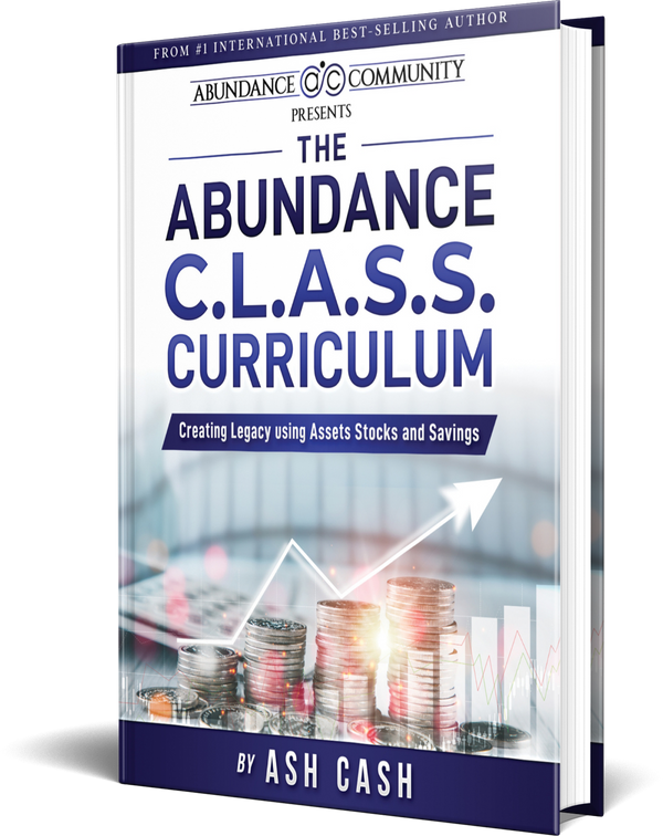 The Abundance C.L.A.S.S. Curriculum: Creating Legacy using Assets Stocks and Savings