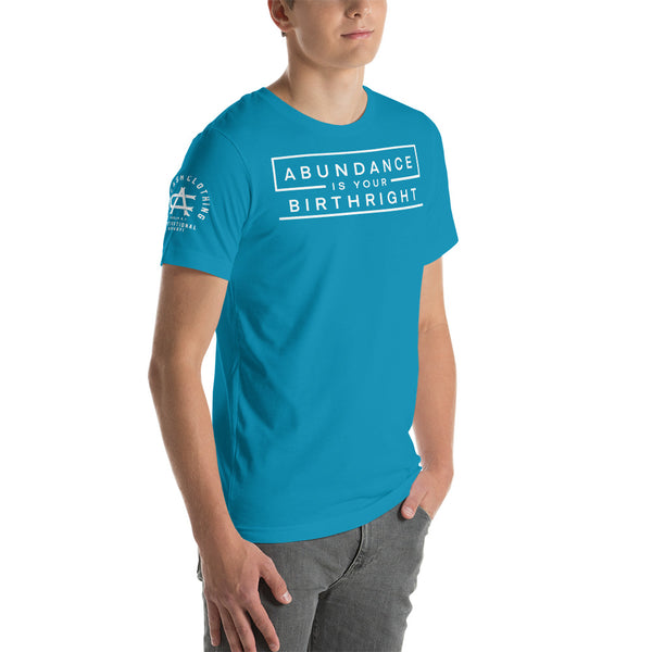 Abundance is Your Birthright Aqua Short-Sleeve Unisex T-Shirt