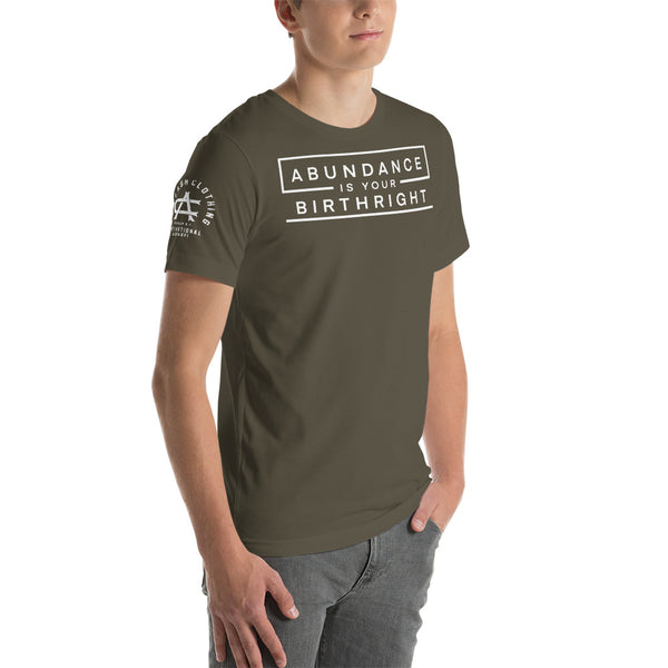 Abundance is Your Birthright Army Short-Sleeve Unisex T-Shirt