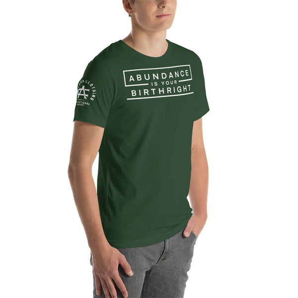 Abundance is Your Birthright Green Short-Sleeve Unisex T-Shirt