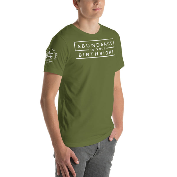 Abundance is Your Birthright Olive Short-Sleeve Unisex T-Shirt